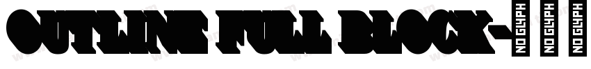 Outline Full Block字体转换